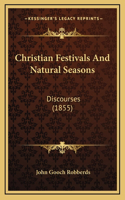 Christian Festivals And Natural Seasons