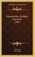 Neuropteroiden, Netzflugler Steiermarks (1906)