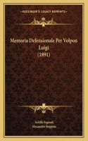 Memoria Defensionale Per Volpon Luigi (1891)