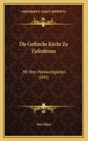 Gothische Kirche Zu Tiefenbronn: Mit Ihren Merkwurdigkeiten (1845)