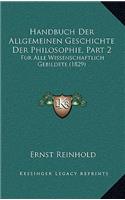 Handbuch Der Allgemeinen Geschichte Der Philosophie, Part 2