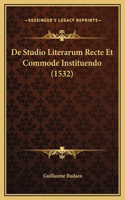 De Studio Literarum Recte Et Commode Instituendo (1532)