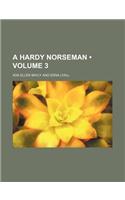 A Hardy Norseman (Volume 3)
