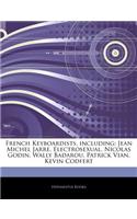 Articles on French Keyboardists, Including: Jean Michel Jarre, Electrosexual, Nicolas Godin, Wally Badarou, Patrick Vian, Kevin Codfert