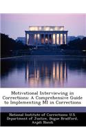 Motivational Interviewing in Corrections