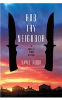 Rob Thy Neighbor