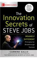 The Innovation Secrets of Steve Jobs: Insanely Different Principles for Breakthrough Success