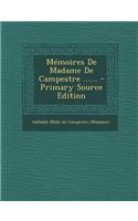 Mémoires De Madame De Campestre ...... - Primary Source Edition