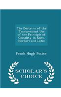 Doctrine of the Transcendent Use of the Principle of Causality in Kant, Herbart and Lotze - Scholar's Choice Edition