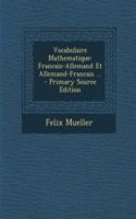 Vocabulaire Mathematique: Francais-Allemand Et Allemand-Francais ...