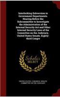 Interlocking Subversion in Government Departments. Hearing Before the Subcommittee to Investigate the Administration of the Internal Security ACT and Other Internal Security Laws of the Committee on the Judiciary, United States Senate, Eighty-Third