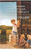 Home on the Ranch: The Montana Cowboy's Triplets