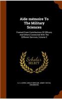 Aide-mémoire To The Military Sciences