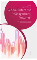 Global Enterprise Management, Volume I: New Perspectives on Challenges and Future Developments