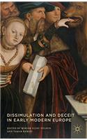 Dissimulation and Deceit in Early Modern Europe