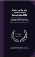 A Manual for the Constitutional Convention, 1917
