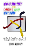 Devotionals for Rogue Art Genesis: (English)