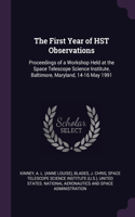 First Year of HST Observations