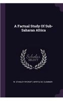Factual Study Of Sub-Saharan Africa