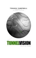 Tunnel Vision