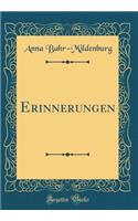 Erinnerungen (Classic Reprint)