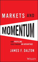 Markets and Momentum: How Profiling Gives Traders an Advantage: How Profiling Gives Traders an Advantage