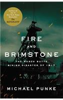 Fire and Brimstone: The North Butte Mining Disaster of 1917