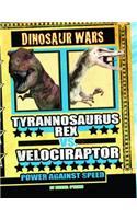 Tyrannosaurus Rex vs Velociraptor