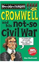 Oliver Cromwell and His Not-so Civil War
