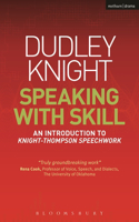 Speaking with Skill: A Skills Based Approach to Speech Training