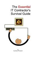 The Essential It Contractor's Survival Guide