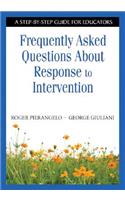 Frequently Asked Questions About Response to Intervention