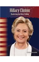 Hillary Clinton: Shattering the Glass Ceiling