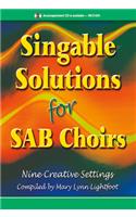 Singable Solutions for Sab Choirs