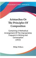 Aristarchus Or The Principles Of Composition