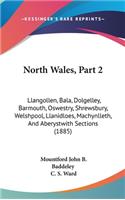 North Wales, Part 2