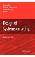 Design of Systems on a Chip: Design and Test
