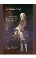 William Boyce: A Tercentenary Sourcebook and Compendium