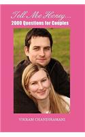 Tell Me Honey...2000 Questions for Couples
