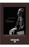 Unspeakable: The Story of Junius Wilson (Large Print 16pt)