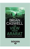 The View from Ararat: In the Deucalion Sequence Book 2 (Large Print 16pt)
