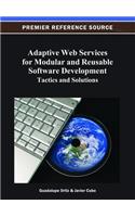 Adaptive Web Services for Modular and Reusable Software Development: Tactics and Solutions