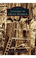 Logging in Grays Harbor