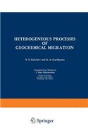 Heterogeneous Processes of Geochemical Migration