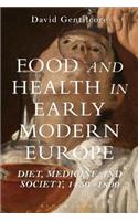 Food and Health in Early Modern Europe