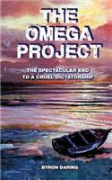 Omega Project: The Spectacular End to a Cruel Dictatorship