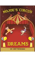 Nojoe's Circus Dreams