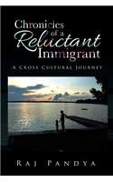 Chronicles of a Reluctant Immigrant