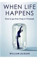 When Life Happens, Volume 1