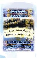 You Can Survive and Live a Useful Life: Heart Desease, Cancer, Pemphigoid and a Shotgun(English)